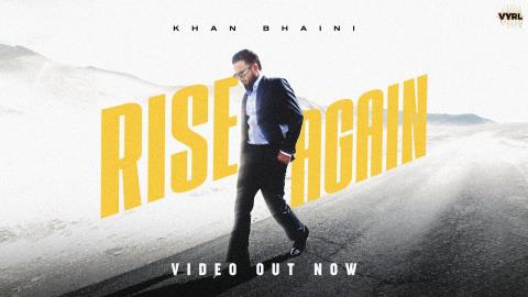 Punjabi Song Rise Again - Khan Bhaini