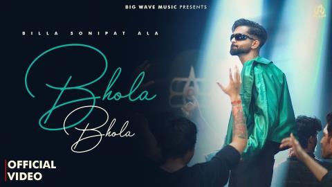 Haryanvi Song Bhola Bhola - Billa Sonipat Ala