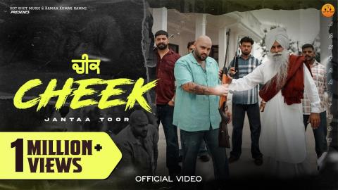 Punjabi Song Cheek - Jantaa Toor