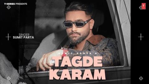 Haryanvi Song Tagde Karam - Sumit Parta