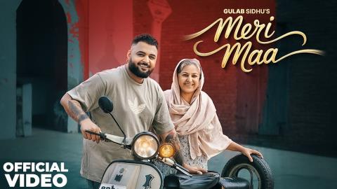 Punjabi Song Meri Maa - Gulab Sidhu
