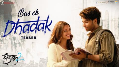 Bas Ek Dhadak Song Teaser - Dhadak 2
