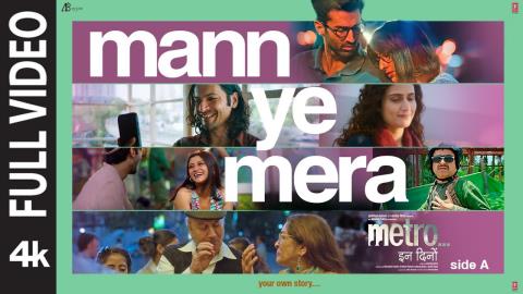 Mann Ye Mera Song - Metro...In Dino