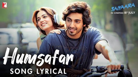 Humsafar Song Lyrical - Saiyaara
