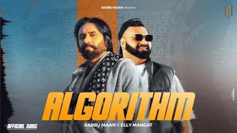 Punjabi Song Algorithm - Babbu Maan ft. Elly Mangat
