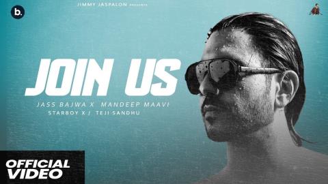 Punjabi Song Join Us - Jass Bajwa Ft. Samridhi Puri