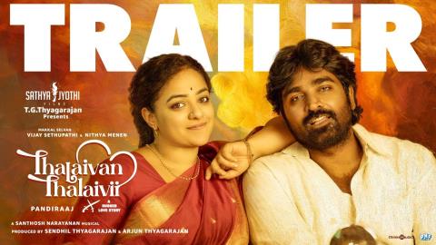 Thalaivan Thalaivii Trailer - Tamil Movie - Vijay S, Nithya M