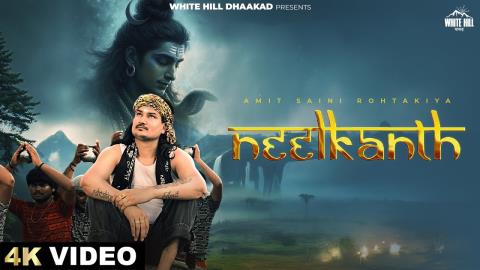 Haryanavi Song Neelkanth - Amit Saini Rohtakiya