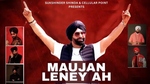 Punjabi Song Maujan Leney Ah - Sukshinder Shinda