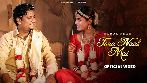 Punjabi Song Tere Naal Mai - Kamal Khan Ft. Geet Goraya