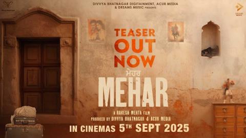 Mehar Teaser - Punjabi Movie