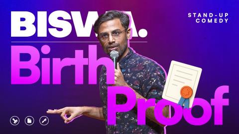 Birth Proof Stand-Up Comedy - Biswa Kalyan Rath