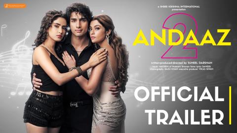 Andaaz 2 Trailer