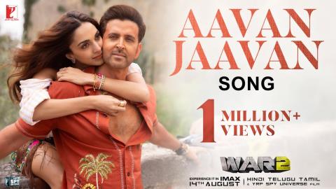 Aavan Jaavan Song - WAR 2 - Hrithik Roshan, Kiara Advani