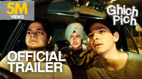 Ghich Pich Trailer