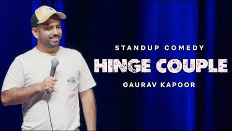 HINGE COUPLE Stand Up Comedy - Gaurav Kapoor
