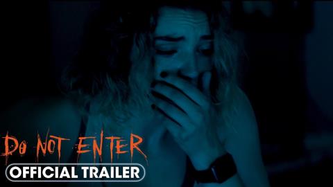 Do Not Enter Official Trailer