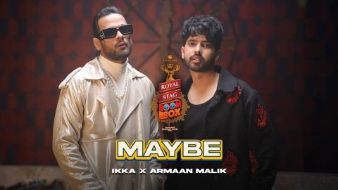 Maybe Music Video - Armaan Malik, Ikka