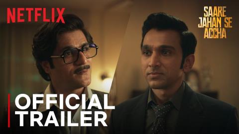 Saare Jahan Se Accha Trailer - Netflix India
