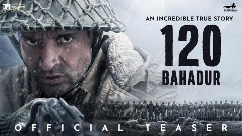 120 Bahadur Teaser - Farhan Akhtar