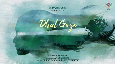 Dhul Gaye Music Video - Arijit Singh - Prantika Das, Sam Bhattacharya