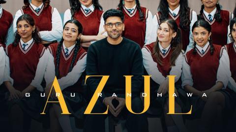 Punjabi Song AZUL - Guru Randhawa Ft. Anshika Pandey