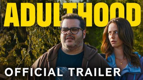 Adulthood Trailer