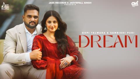 Punjabi Song Dream - Gopi Talwara Ft. Samridhi Puri