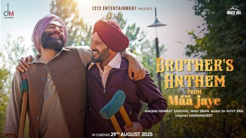 Punjabi Song Brother's Anthem - Maa Jaye - Jimmy Sheirgill, Manav Vij