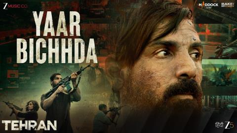 Yaar Bichhda Song - Tehran