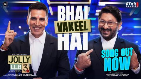 Bhai Vakeel Hai Song - Jolly LLB 3