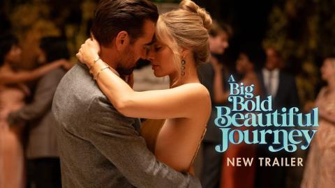 A Big Bold Beautiful Journey New Trailer