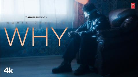Haryanvi Song WHY - Sahil Dhull Ft. Aanchal