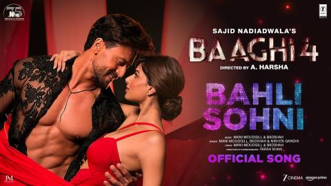 Bahli Sohni Song - Baaghi 4 - Tiger Shroff, Harnaaz