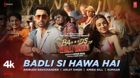 Badli Si Hawa Hai Song - The Bads Of Bollywood