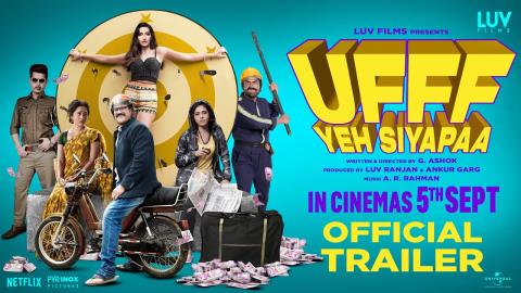 Ufff Yeh Siyapaa Trailer