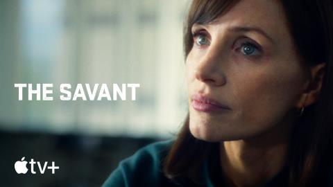 The Savant Trailer - Apple TV Plus