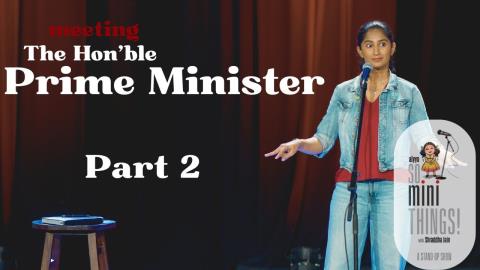 Meeting The Prime Minister Part 2 - Shraddha Jain