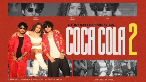 Coca Cola 2 Music Video - Tony Kakkar, Neha Kakkar, Junior